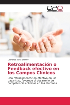Paperback Retroalimentación o Feedback efectivo en los Campos Clínicos [Spanish] Book
