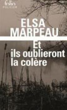 Paperback Et ils oublieront la colère [French] Book