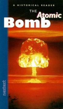 Hardcover Nextext Historical Readers: Student Reader the Atomic Bomb Book