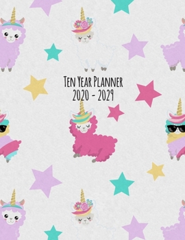 Ten Year Planner: 2020-2029 Monthly Calendar - Llamacorns