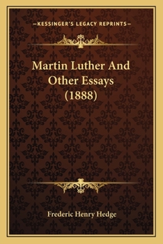 Paperback Martin Luther And Other Essays (1888) Book