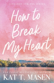 Paperback How to Break My Heart Book