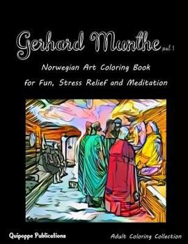 Paperback Gerhard Munthe Vol 1: Norwegian Art Coloring Book for Fun, Stress Relief and Meditation Book