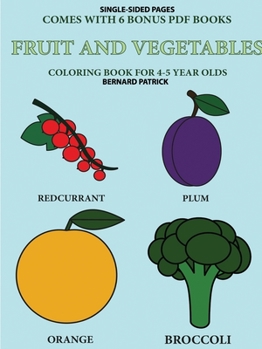 Paperback Coloring Book for 4-5 Year Olds (Fruit and Vegetables) Book