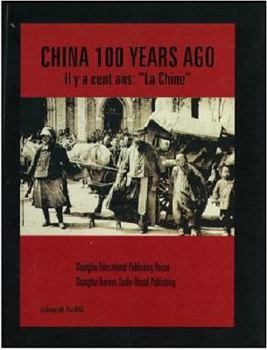 Hardcover Il y a cent ans : "La Chine" : Edition bilingue anglais-français Book