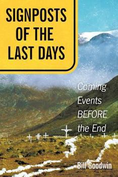 Paperback Signposts of the Last Days: Coming Events Before the End Book