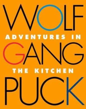 Hardcover Wolfgang Puck Adventures in the Kitchen Book