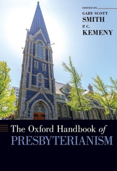 Hardcover The Oxford Handbook of Presbyterianism Book