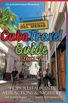 Paperback Cuba Travel Guide 2017: Shops, Restaurants, Attractions and Nightlife Book