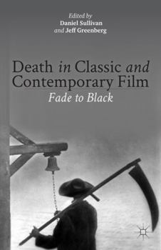 Hardcover Death in Classic and Contemporary Film: Fade to Black Book
