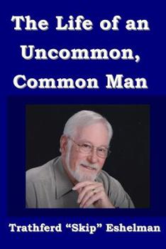 Paperback The Life of an Uncommon, Common Man Book