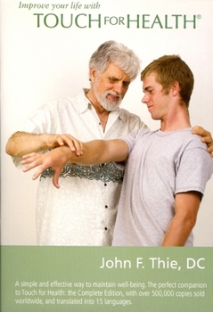 DVD Touch for Health DVD: 30 Minute Balancing Session with Dr. Thie Book