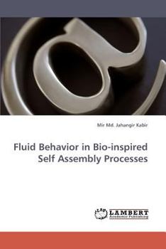 Paperback Fluid Behavior in Bio-Inspired Self Assembly Processes Book