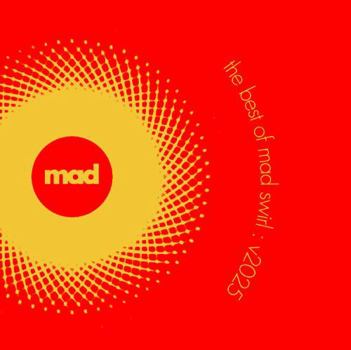 The Best of Mad Swirl: v2025