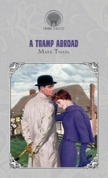 A Tramp Abroad (Throne Classics)