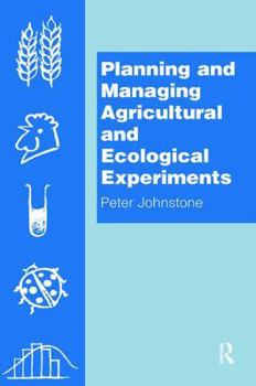 Hardcover Planning and Managing Agricultural and Ecological Experiments Book