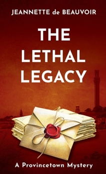 Paperback The Lethal Legacy: A Provincetown Mystery Book