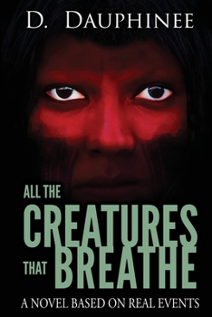 Paperback All the Creatures that Breathe Book