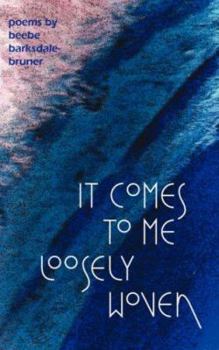 Paperback It Comes To Me Loosely Woven Book
