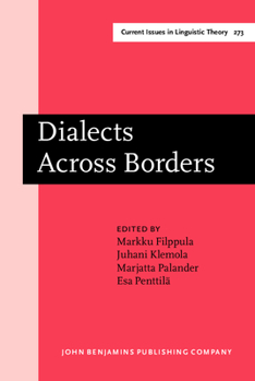 Dialects Across Borders: Selected Papers from the 11th International Conference on Methods in Dialectology (Methods XI), Joensuu, August 2002