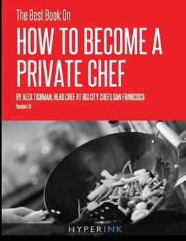 Paperback The Best Book On How To Become A Private Chef Book