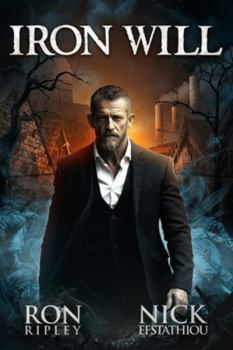 Iron Will: Supernatural Horror with Scary Ghosts & Haunted Houses (Blood and Iron Series)