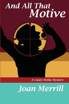 Paperback And All That Motive: A Casey McKie Mystery Book