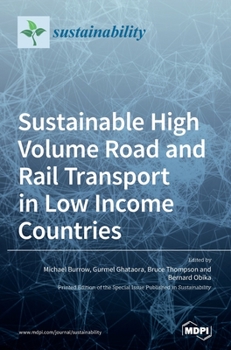 Hardcover Sustainable High Volume Road and Rail Transport in Low Income Countries Book