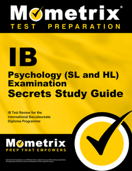 Paperback IB Psychology (SL and Hl) Examination Secrets Study Guide: IB Test Review for the International Baccalaureate Diploma Programme Book