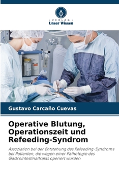 Paperback Operative Blutung, Operationszeit und Refeeding-Syndrom [German] Book