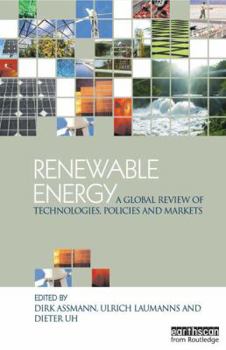 Paperback Renewable Energy: A Global Review of Technologies, Policies and Markets Book