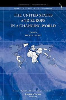 Paperback The United States and Europe in a Changing World Book