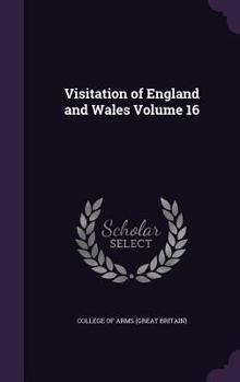Hardcover Visitation of England and Wales Volume 16 Book