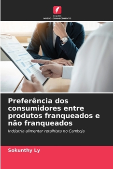 Paperback Preferência dos consumidores entre produtos franqueados e não franqueados [Portuguese] Book