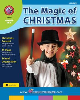 Spiral-bound The Magic of Christmas Gr. PK-8 - Rainbow Horizons Publishing (Holiday Concerts & Plays Set) Book