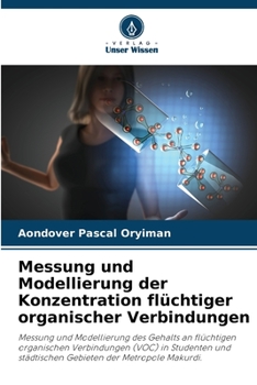 Paperback Messung und Modellierung der Konzentration flüchtiger organischer Verbindungen [German] Book