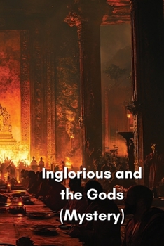 Paperback Inglorious and the Gods (Mystery) Book