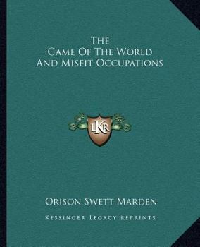 The Game Of The World And Misfit Occupations