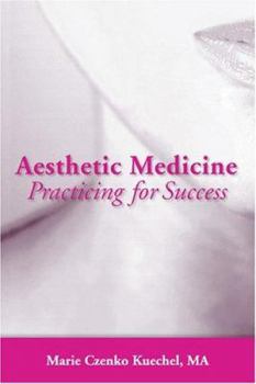 Paperback Aesthetic Medicine: Practicing for Success: . Book