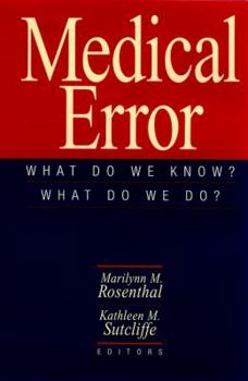 Hardcover Medical Error: What Do We Know? What Do We Do? Book