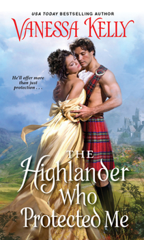 The Highlander Who Protected Me - Book #1 of the Clan Kendrick