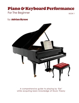 Paperback Piano & Keyboard Performance For The Beginner Book 1 Book