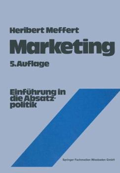 Paperback Marketing: Einführung in Die Absatzpolitik [German] Book