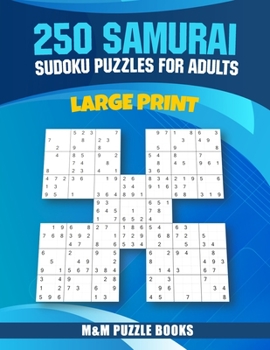 Paperback 250 Samurai Sudoku Puzzles for Adults: 1 Puzzles on Each Page with Plenty of Room to Work - 5 in 1 Sudoku Puzzles - Easy Medium Hard - 8.5" x 11" [Large Print] Book