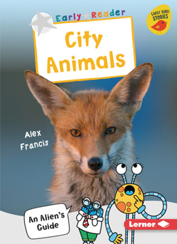 Paperback City Animals: An Alien's Guide Book