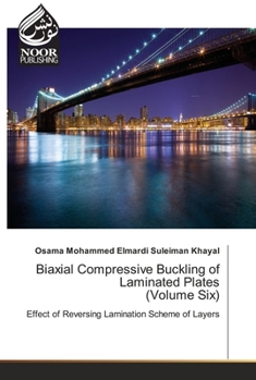 Paperback Biaxial Compressive Buckling of Laminated Plates (Volume Six) Book