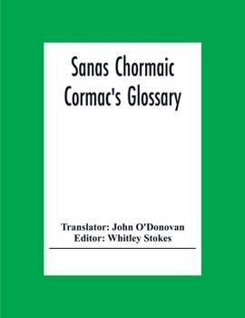 Paperback Sanas Chormaic. Cormac'S Glossary Book