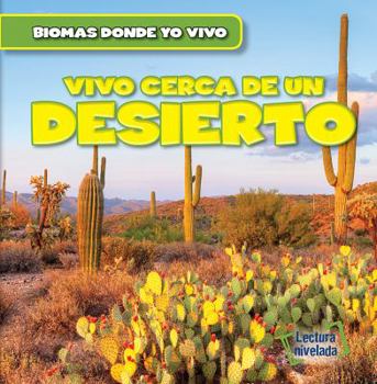 ¡Hay un Desierto en mi Jardín! / There's a Desert in my Backyard! - Book  of the Biomas en el Jardín / Backyard Biomes