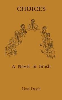 Paperback Choices: A Novel in Intish Book