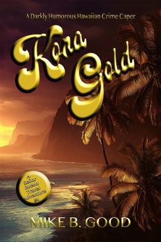 Paperback Kona Gold: A Señor Bueno Travel Adventure Book